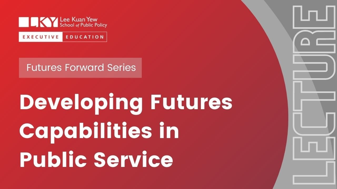 [Futures Forward series] Developing Futures Capabilities in Public Service