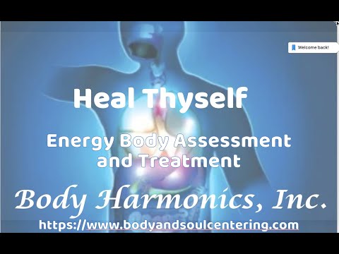 Heal Thyself- Energy Body Testing and Therapies