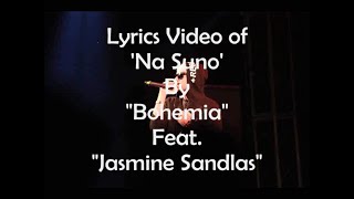Watch Bohemia Na Suno feat Jasmine Sandlas video