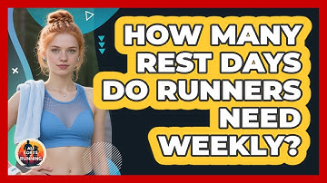 How Many Rest Days Do Runners Need Weekly?