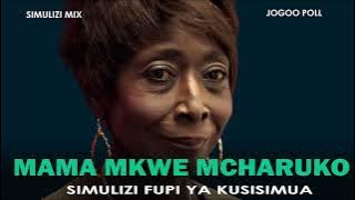 MAMA MKWE MCHARUKO 😃😃