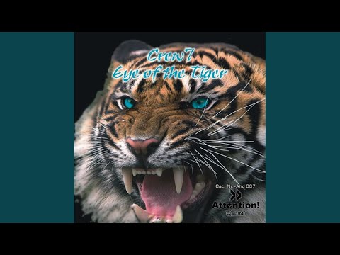 Crew 7 — Eye Of The Tiger (Original Radio Edit)