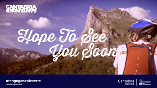 Cantabria Nature Adventure #HopeToSeeYouSoon - English