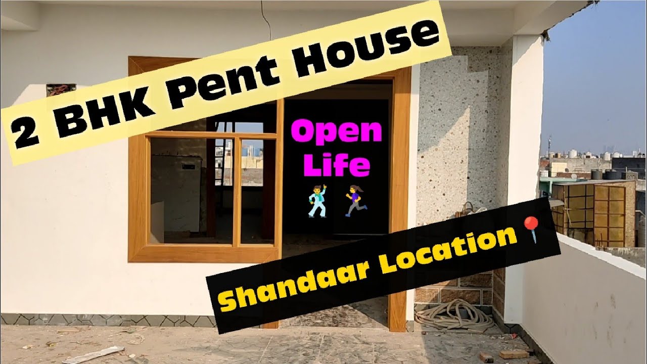2 BHK Penthouse | Penthouse in Okhla | Open terrace Wala Flat | 2 BHK Top Floor | 2BHK Flat in Okhla