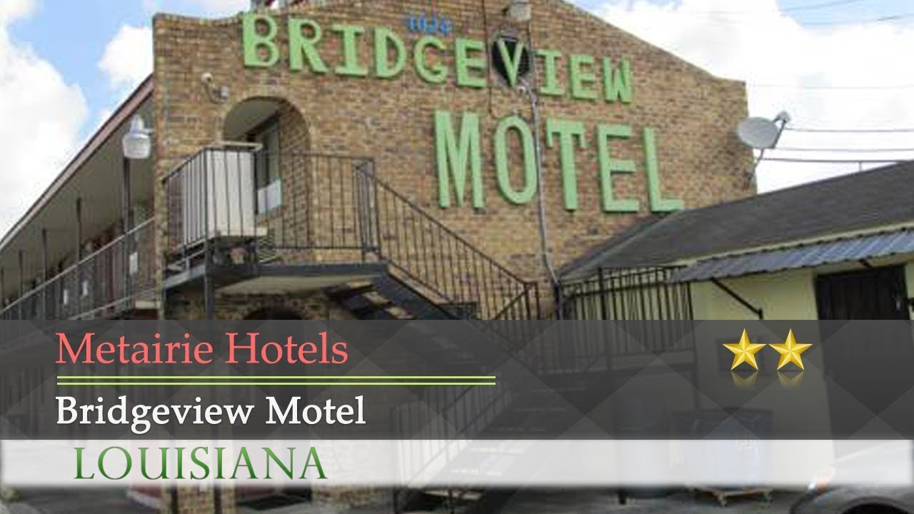 Bridgeview Motel - Metairie Hotels, Louisiana