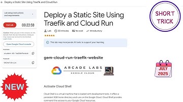 Een statische site implementeren met Traefik en Cloud Run || 2025 || #qwiklabs #qwiklabsarcade2025