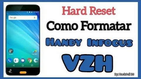 COMO FORMATAR HANDY INFOCUS VZH | HARD RESET HANDY INFOCUS VZH