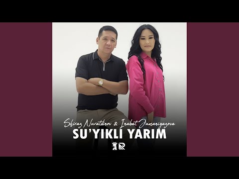 Shiraz Nuratdinov, Inabat Jumaniyazova - Su'yikli yarim
