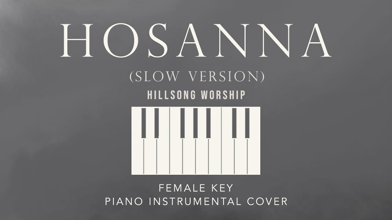 HOSANNA | Hillsong Worship - [Female Key] Piano Instrumental Cover by GershonRebong