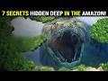 7 Strangest Things Found Only in the Amazon Rainforest | Secrets of the Amazon Forest