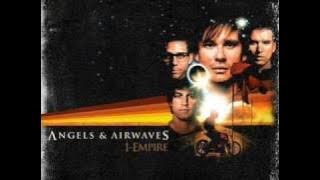 Angels and airwaves - I Empire - Sirens