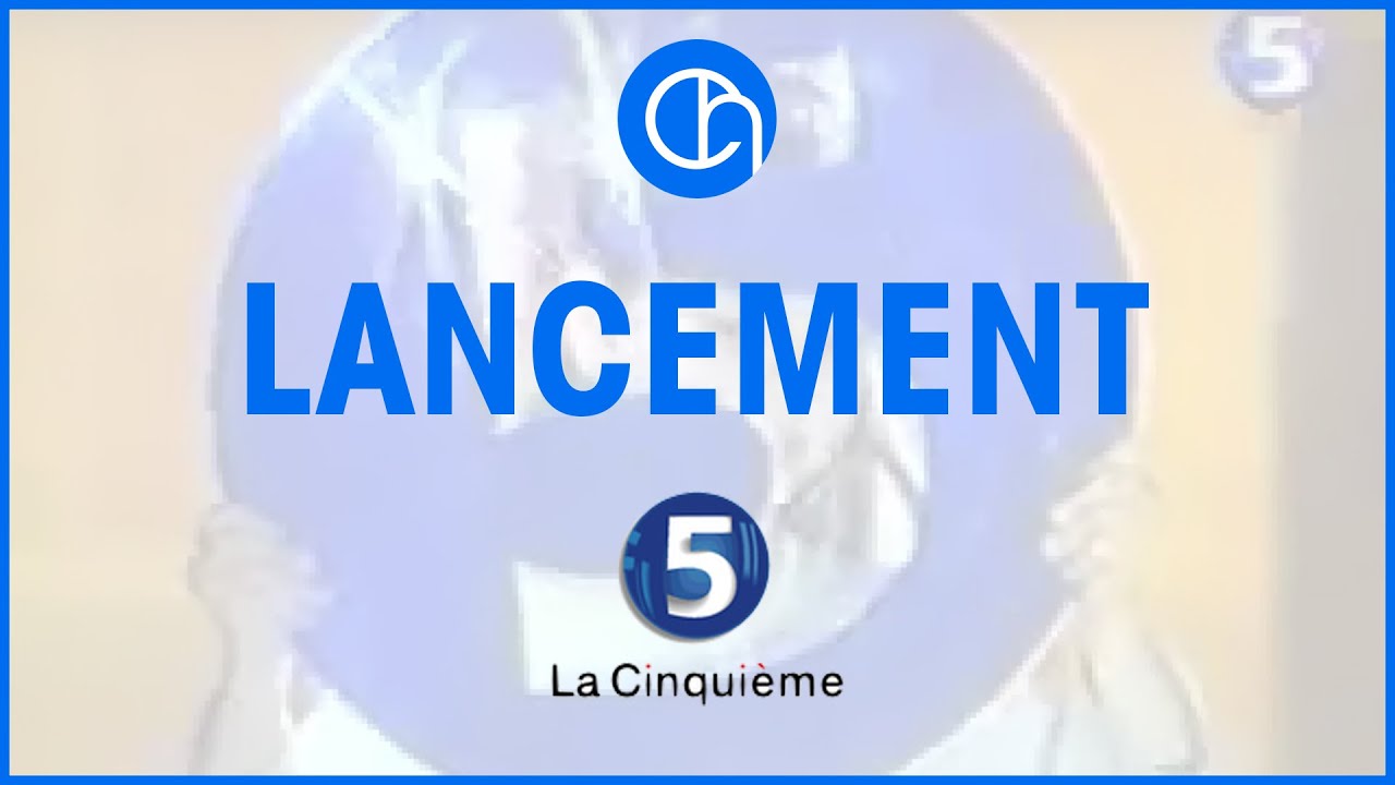 Lancement (13 décembre 1994) - La Cinquième