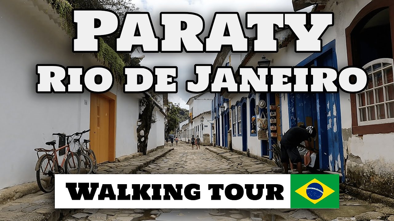 4K Walking tour Paraty Old town (Rio de Janeiro Brazil) HDR virtual tour