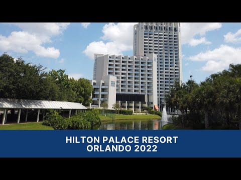 HILTON PALACE RESORT - SÉRIE ORLANDO 2022