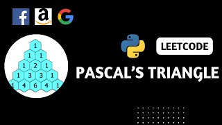 Pascle's Triangle | LeetCode | Solution Python - Interview Question DSA