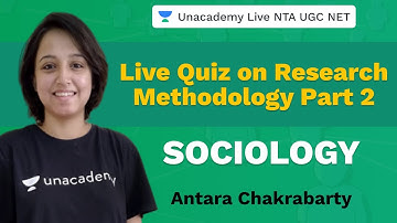 Live Quiz on Research Methodology Part II | Sociology | Unacademt NTA UGC NET | Antara Chakrabarty