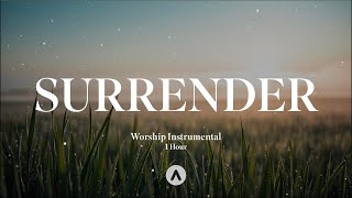 SURRENDER | Soaking Worship Music | 1 Hour Instrumental Prayer and Devotional