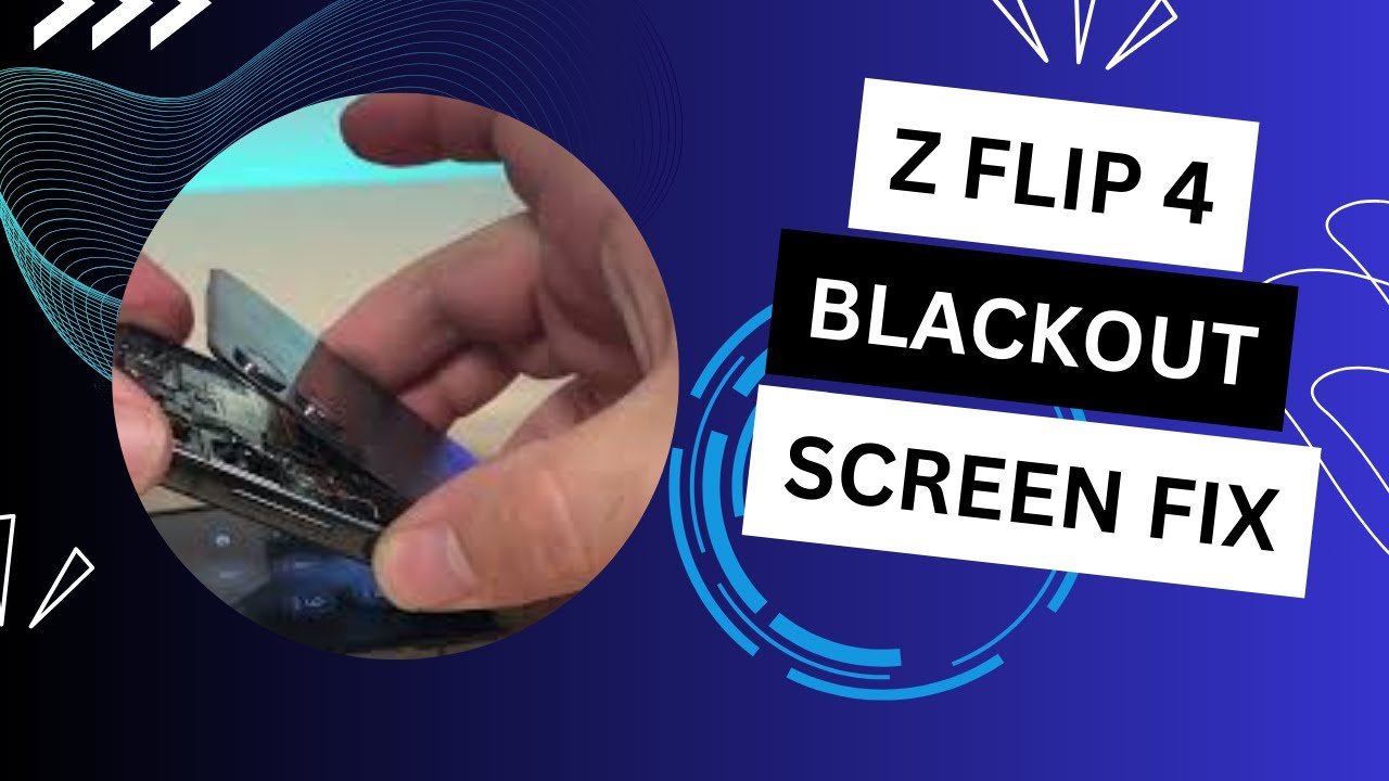 Samsung Galaxy Z Flip 4 5G Blackout Screen: Quick Fix Guide!