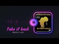 Take It Back - SlapDee ft. Lanji | Mother Tongue (Official Audio)