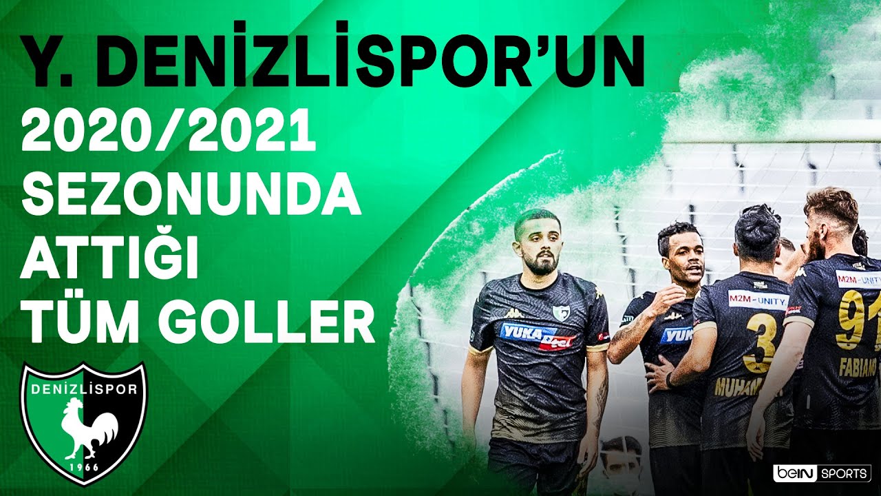 Y. Denizlispor | 2020/21 Sezonu | Tüm Goller | #SüperLig