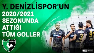 Y Denizlispor 202021 Sezonu Tüm Goller Üperlig