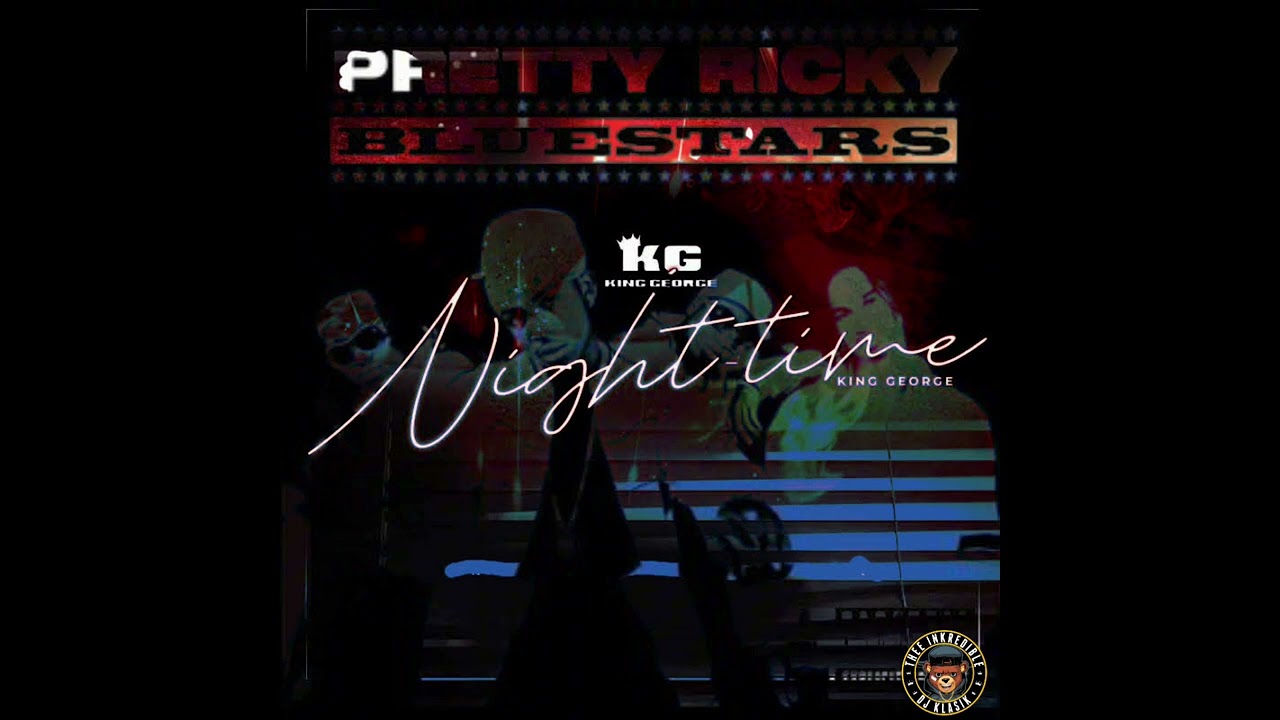 King George x Pretty Ricky : Night-time Too Juicy [Thee inKredible Way]