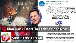 Elon Musk Reaction And Word For Technoblade Death Technoblade Never Die