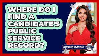 Where Do I Find a Candidate's Public Service Record?