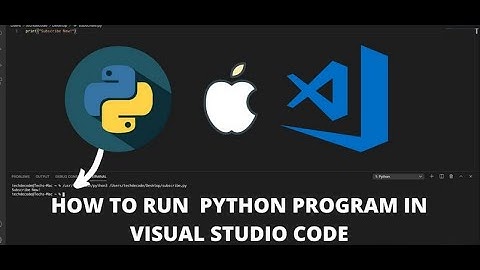 Install and configure python and visual studio code on a mac