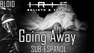 IRIS- Going Away(TGT)(SUB-ESPAÑOL)|Bloid