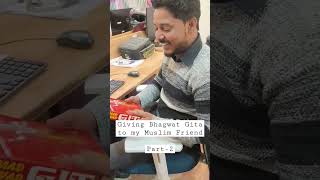 Giving Bhagwat Gita to my Muslim Friend, see his reaction funnystandup pranks funny bhagwatgita