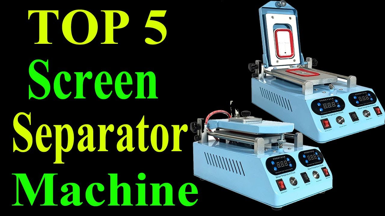Display Separator Machine Top 5 Best Screen Separator Machine In 2020 | LCD Separator Machine ...