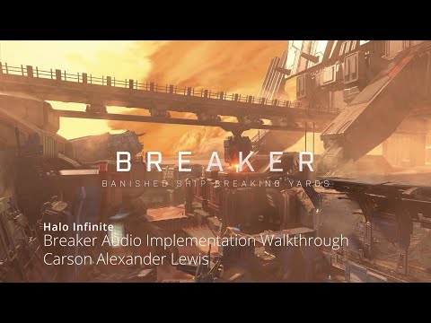 Halo Infinite  -  Breaker Audio Implementation Walkthrough
