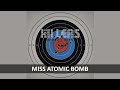 THE KILLERS MISS ATOMIC BOMB LYRICS mp3