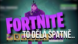 Věci co FORTNITE Dělá Špatně!..