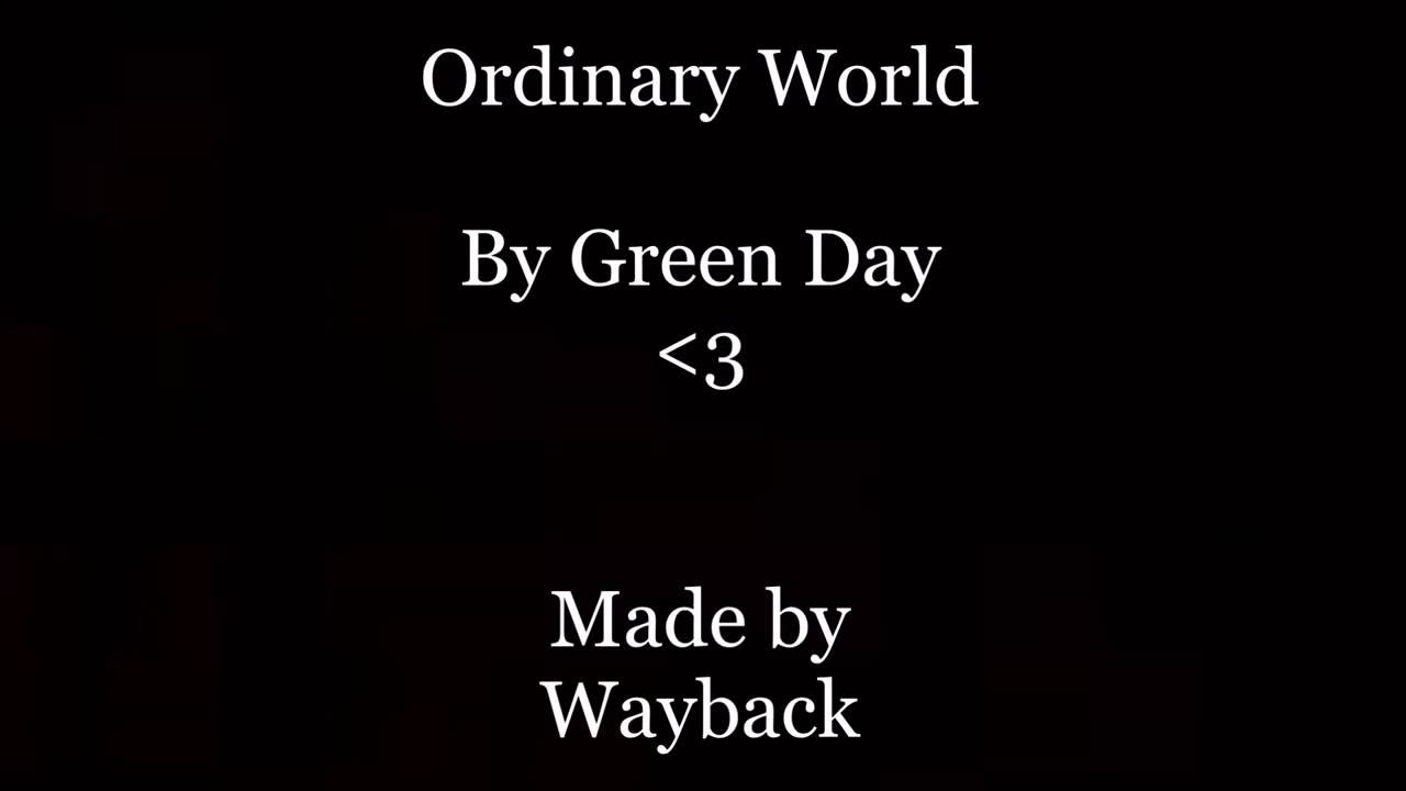Green Day  Ordinary World LYRICS