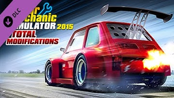 Car Mechanic Simulator 2015 - Total Modifications - Sandbox Gameplay (PC HD) [1080p60FPS]