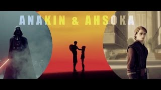 Anakin Skywalker + Ahsoka Tano || Time