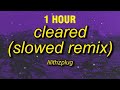 1 hour lilithzplug  cleared  remix slowed lyrics