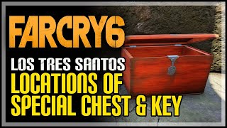 Los Tres Santos Chest & Key Location Far Cry 6