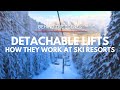 Behind the Scenes - How Detachable Ski Lifts Work