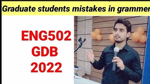 ENG502 GDB # 01 Solution 2022 | ENG502 GDB solution 2022
