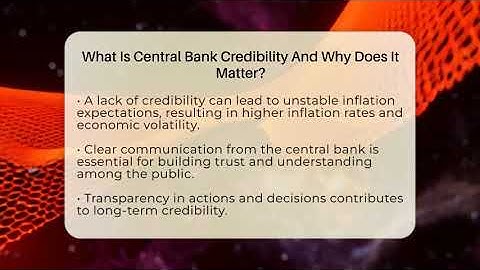 What Is Central Bank Credibility And Why Does It Matter? - Inflation Insight Channel