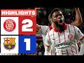 Girona vence 2-1 a Barcelona en La Liga ⚽