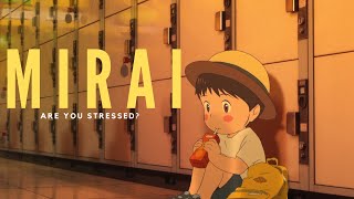 Understanding Mirai (2018) | Are You Stressed?