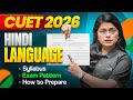 CUET 2026 Hindi Language Syllabus, Exam Pattern and How to Prepare?
