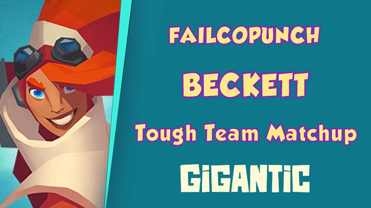 FailcoPunch plays Becket against a tough team, 0 deaths GIGANTIC Gameplay!
