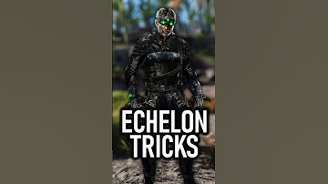 Echelon Tricks IV