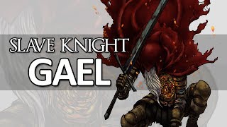 Dark Souls Lore - Slave Knight Gael