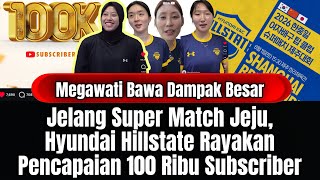 Download lagu The Megawati Effect: Hyundai Hillstate Celebrates 100,000 YouTube Subscribers